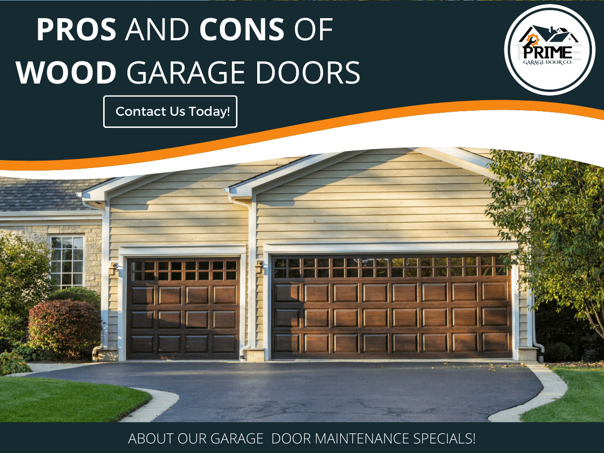 Pros and Cons of Wood Garage Doors Prime Garage Door Co.