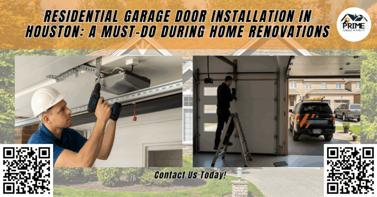 Residential Garage Door Installation in Houston: A Must-Do During Home Renovations 1 Residential Garage Door Installation in Houston: A Must-Do During Home Renovations - Prime Garage Door Co.